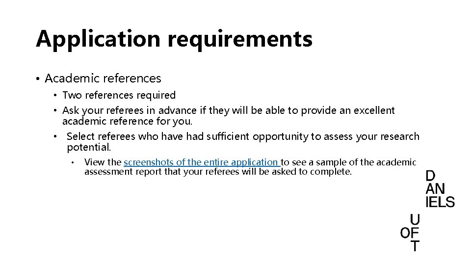 Application requirements • Academic references • Two references required • Ask your referees in Application requirements • Academic references • Two references required • Ask your referees in