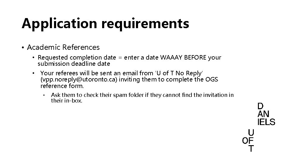 Application requirements • Academic References • Requested completion date = enter a date WAAAY Application requirements • Academic References • Requested completion date = enter a date WAAAY