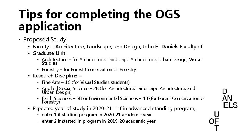 Tips for completing the OGS application • Proposed Study • Faculty = Architecture, Landscape, Tips for completing the OGS application • Proposed Study • Faculty = Architecture, Landscape,