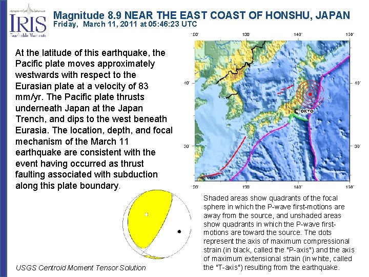 Magnitude 8. 9 NEAR THE EAST COAST OF HONSHU, JAPAN Friday, March 11, 2011