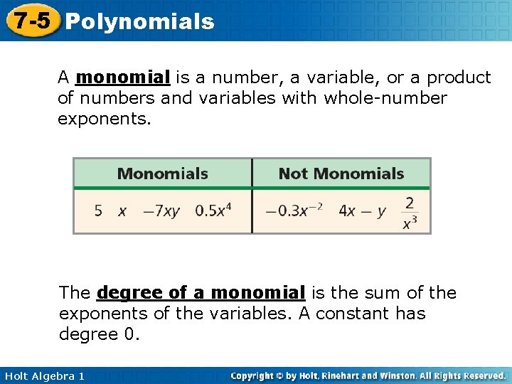 7 -5 Polynomials A monomial is a number, a variable, or a product of 7 -5 Polynomials A monomial is a number, a variable, or a product of
