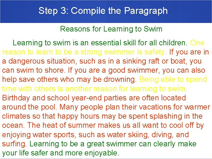 Step 3: Compile the Paragraph Reasons for Learning to Swim Learning to swim is