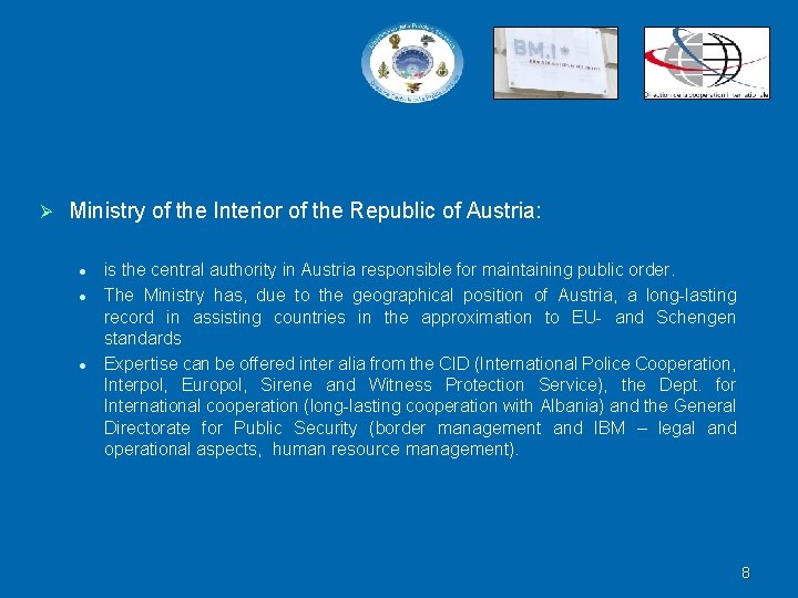 Ø Ministry of the Interior of the Republic of Austria: l l l is