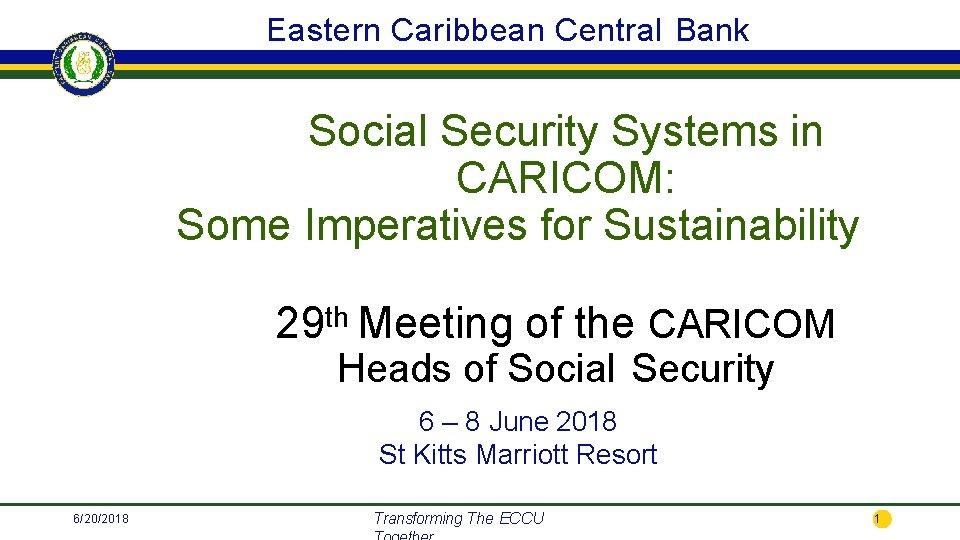 Eastern Caribbean Central Bank Social Security Systems in CARICOM: Some Imperatives for Sustainability 29