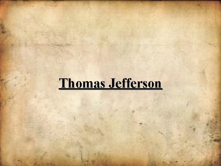 Thomas Jefferson 