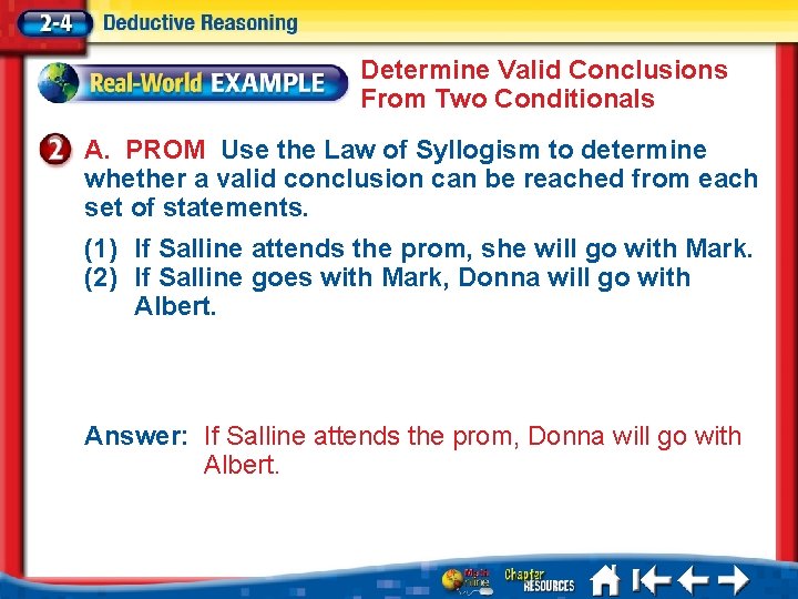 Determine Valid Conclusions From Two Conditionals A. PROM Use the Law of Syllogism to