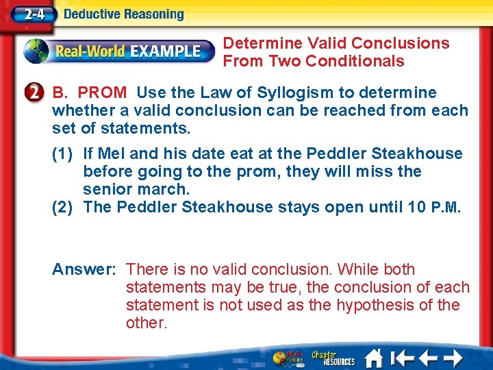 Determine Valid Conclusions From Two Conditionals B. PROM Use the Law of Syllogism to