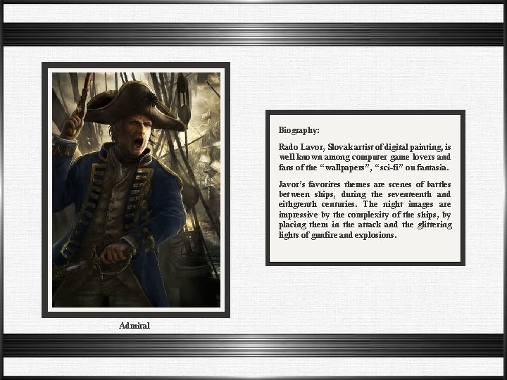 Biography: Rado Lavor, Slovak artist of digital painting, is well known among computer game