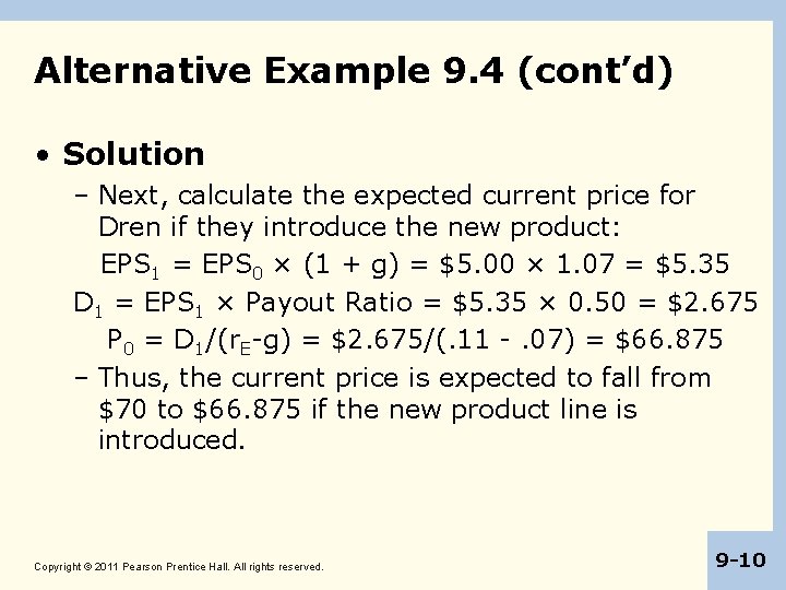 Alternative Example 9. 4 (cont’d) • Solution – Next, calculate the expected current price