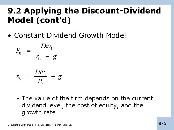 9. 2 Applying the Discount-Dividend Model (cont'd) • Constant Dividend Growth Model – The