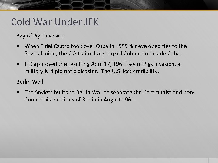 Cold War Under JFK Bay of Pigs Invasion § When Fidel Castro took over