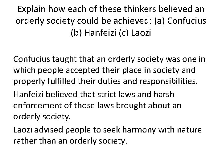 Explain how each of these thinkers believed an orderly society could be achieved: (a)