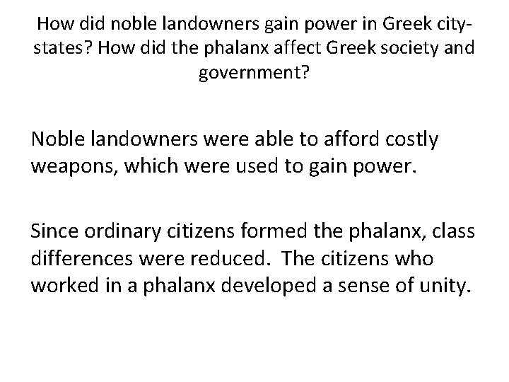 How did noble landowners gain power in Greek citystates? How did the phalanx affect