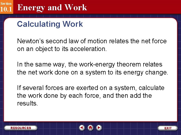 Section 10. 1 Energy and Work Calculating Work Newton’s second law of motion relates