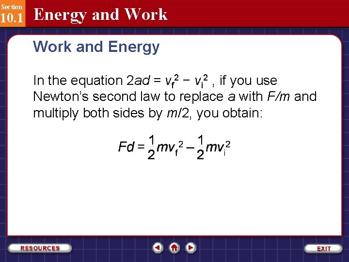 Section 10. 1 Energy and Work and Energy In the equation 2 ad =