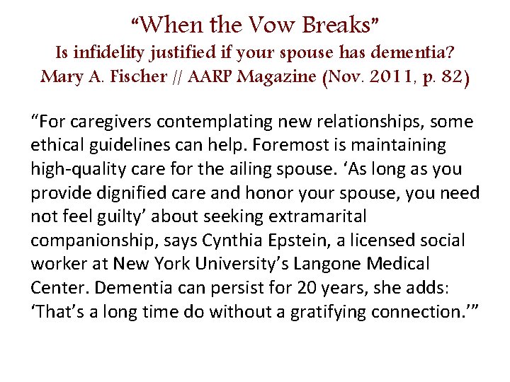 “When the Vow Breaks” Is infidelity justified if your spouse has dementia? Mary A.