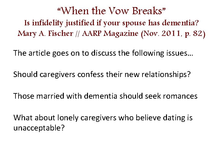 “When the Vow Breaks” Is infidelity justified if your spouse has dementia? Mary A.