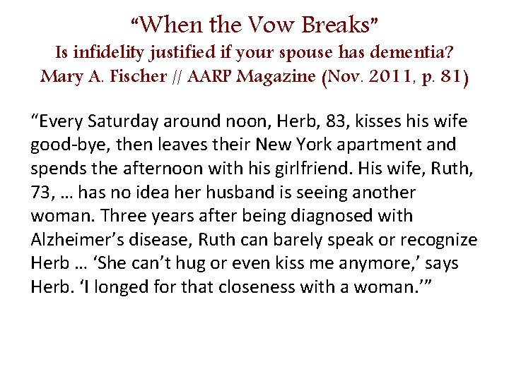 “When the Vow Breaks” Is infidelity justified if your spouse has dementia? Mary A.