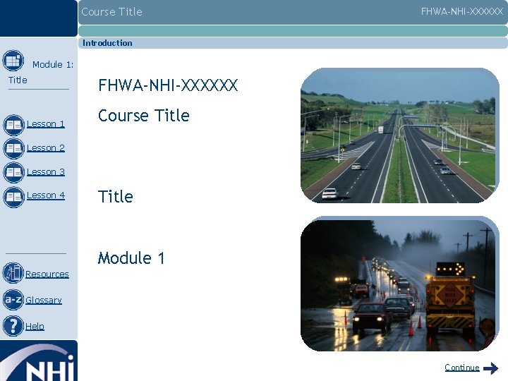 Course Title FHWA-NHI-XXXXXX Introduction Module 1: Title FHWA-NHI-XXXXXX Lesson 1 Course Title Lesson 2