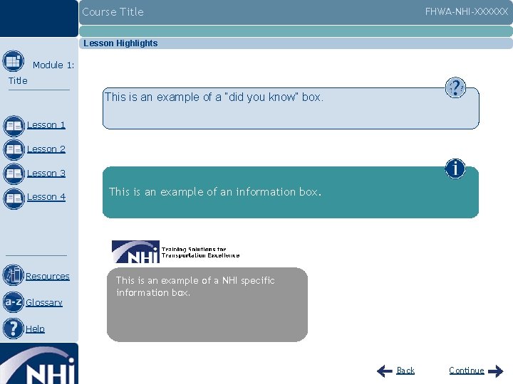 Course Title FHWA-NHI-XXXXXX Lesson Highlights Module 1: Title This is an example of a