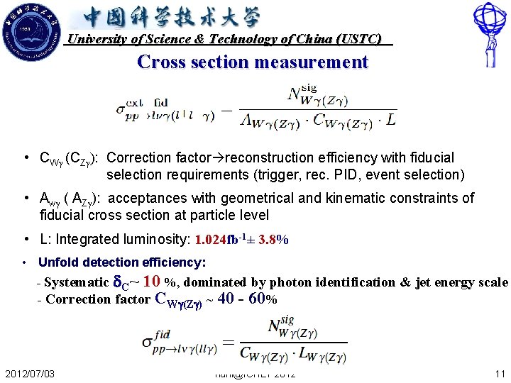 University of Science & Technology of China (USTC) Cross section measurement • CWg (CZg):