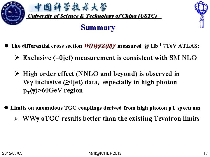University of Science & Technology of China (USTC) Summary l The differential cross section