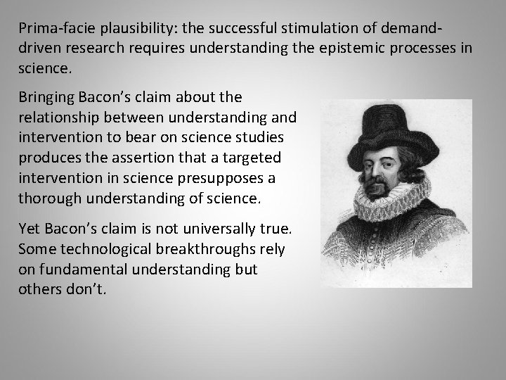 Prima-facie plausibility: the successful stimulation of demanddriven research requires understanding the epistemic processes in