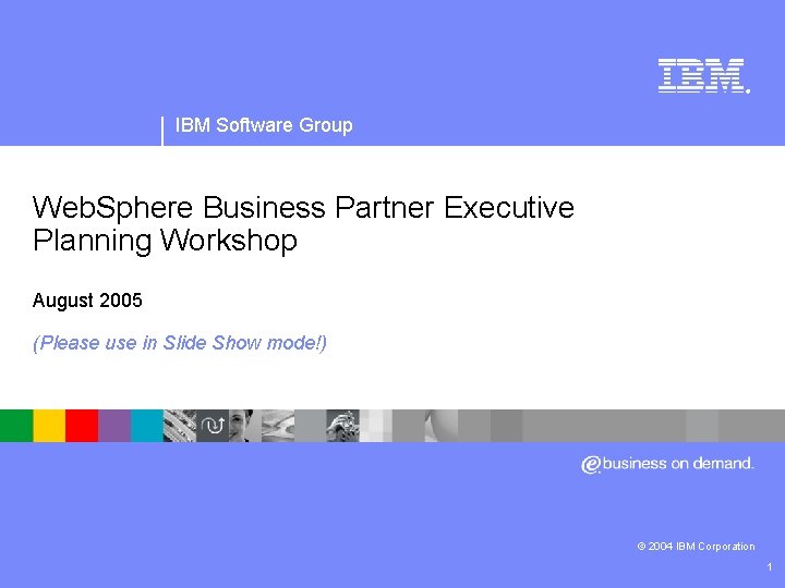 IBM Software Group | Web. Sphere software ® IBM Software Group Web. Sphere Business