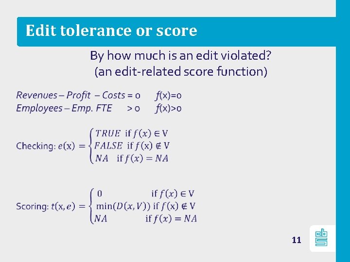 Edit tolerance or score By how much is an edit violated? (an edit-related score