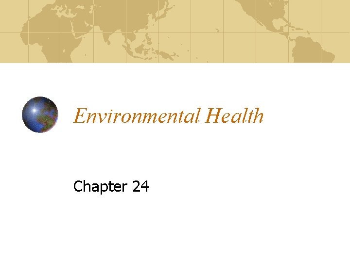 Environmental Health Chapter 24 