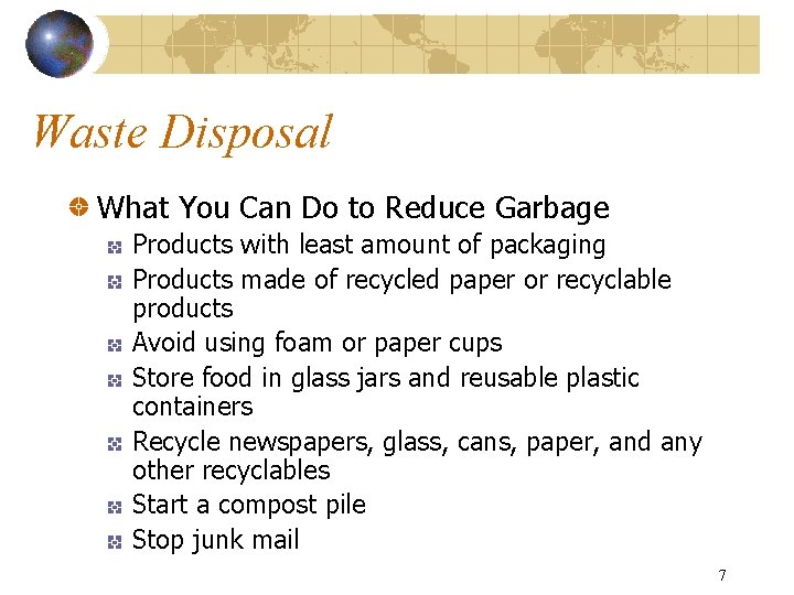 Waste Disposal What You Can Do to Reduce Garbage Products with least amount of