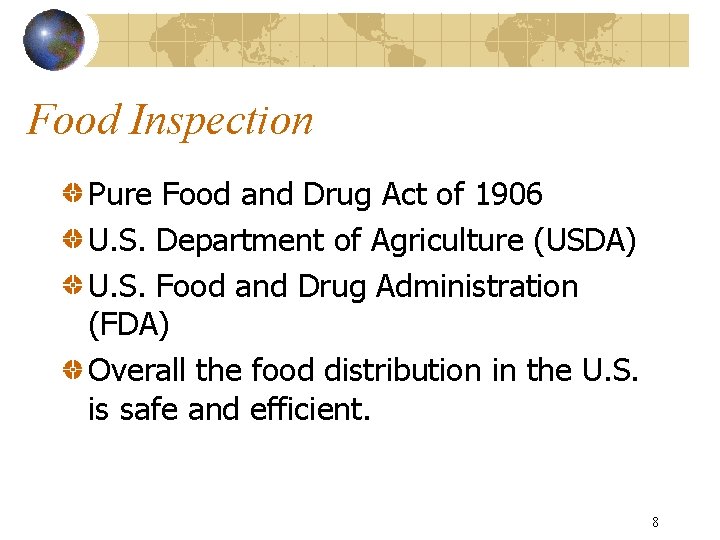 Food Inspection Pure Food and Drug Act of 1906 U. S. Department of Agriculture