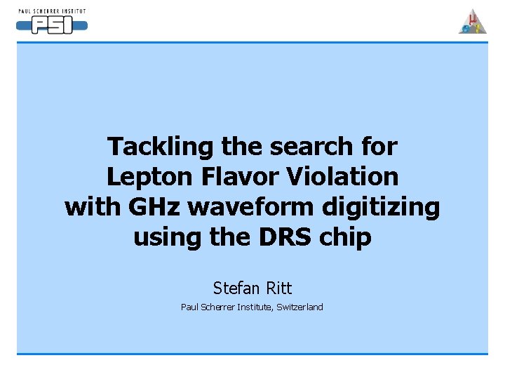 Tackling the search for Lepton Flavor Violation with GHz waveform digitizing using the DRS