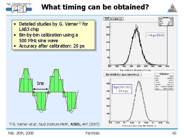 What timing can be obtained? • Detailed studies by G. Varner 1) for LAB