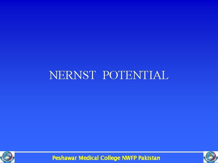 NERNST POTENTIAL Peshawar Medical College NWFP Pakistan 