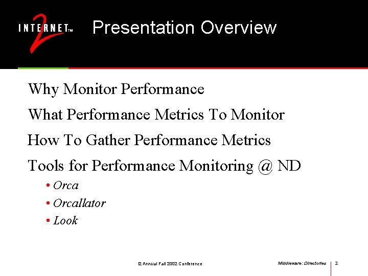 Presentation Overview Why Monitor Performance What Performance Metrics To Monitor How To Gather Performance