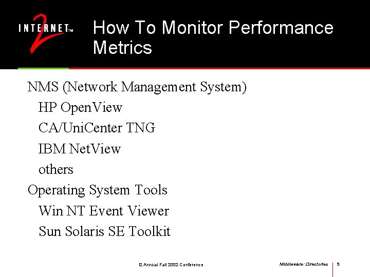 How To Monitor Performance Metrics NMS (Network Management System) HP Open. View CA/Uni. Center