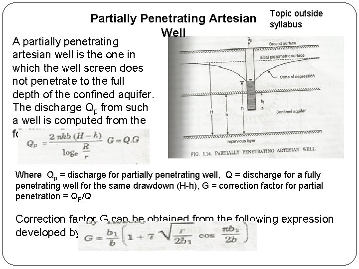 Partially Penetrating Artesian Well Topic outside syllabus A partially penetrating artesian well is the