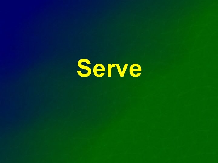 Serve 