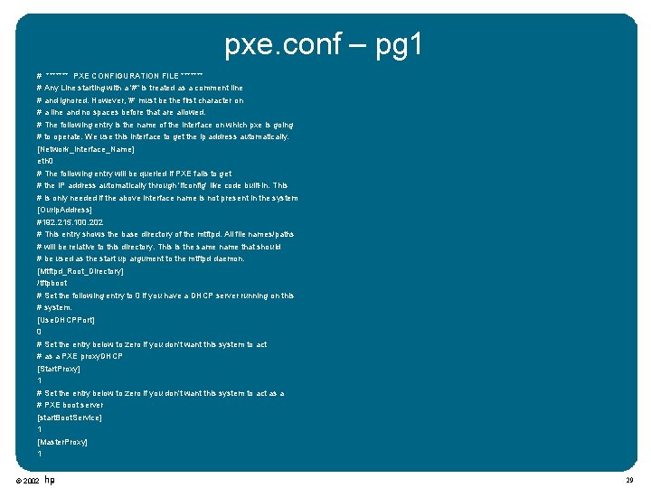 pxe. conf – pg 1 # ******* PXE CONFIGURATION FILE ******* # Any Line