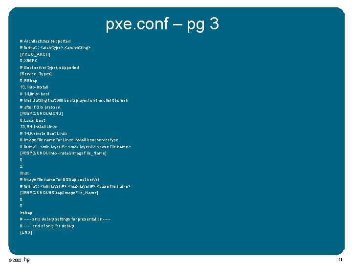 pxe. conf – pg 3 # Architectures supported # format : <arch-type>, <arch-string> [PROC_ARCH]
