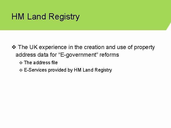 HM Land Registry v The UK experience in the creation and use of property