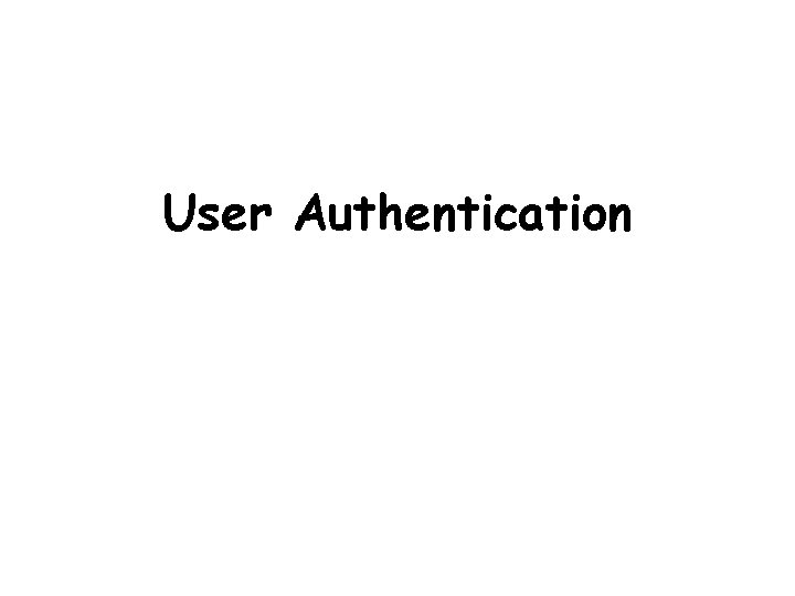 User Authentication 