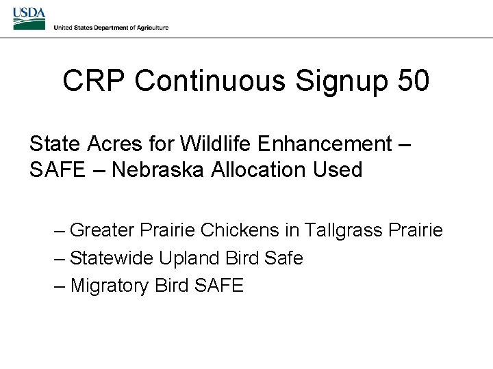 CRP Continuous Signup 50 State Acres for Wildlife Enhancement – SAFE – Nebraska Allocation