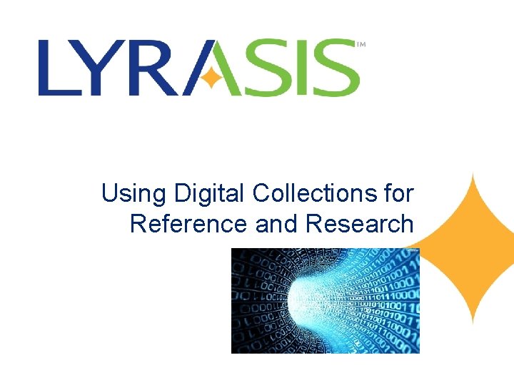 Using Digital Collections for Reference and Research 