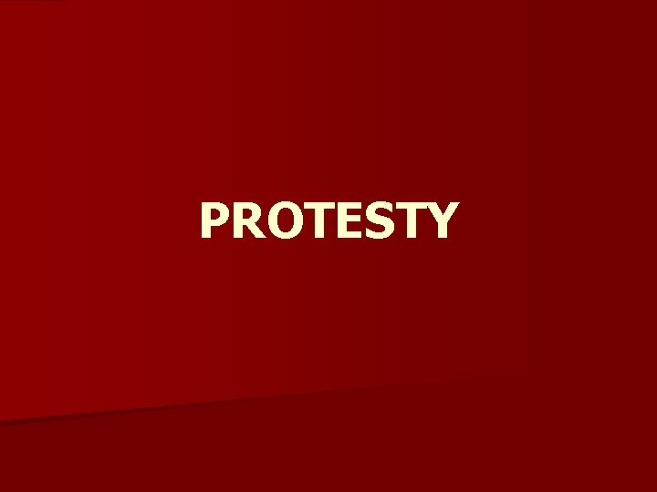 PROTESTY 