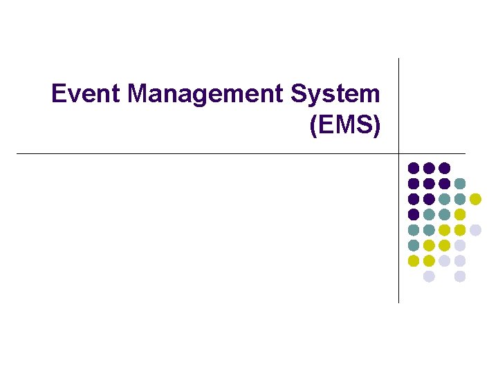 Event Management System (EMS) 