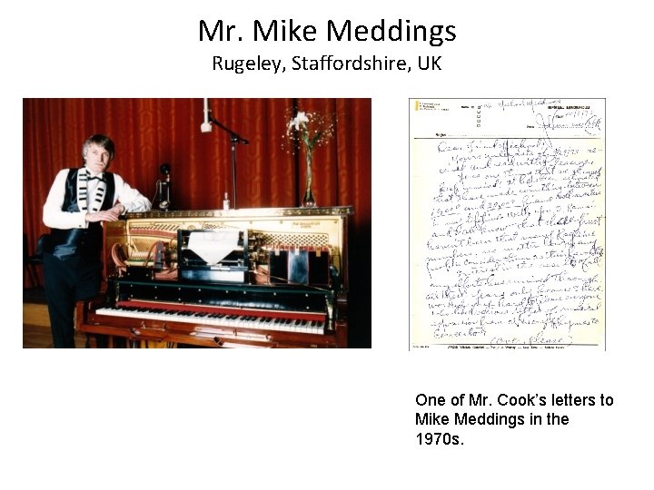 Mr. Mike Meddings Rugeley, Staffordshire, UK One of Mr. Cook’s letters to Mike Meddings