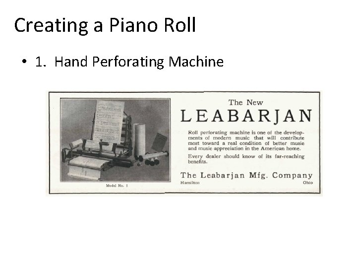 Creating a Piano Roll • 1. Hand Perforating Machine 