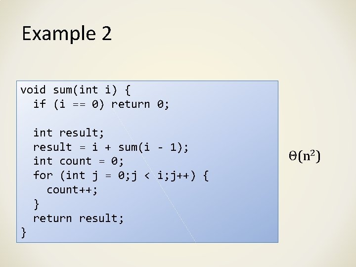 Example 2 void sum(int i) { if (i == 0) return 0; int result;